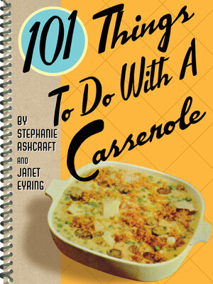 cover image of 101 Things to Do With a Casserole